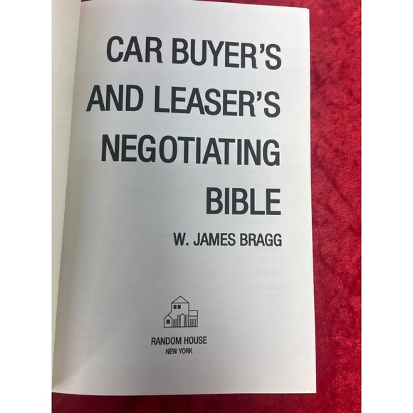 Car Buyer's and Leaser's Negotiating Bible: Get More Car For Less Money Bragg, W - Picture 4 of 5